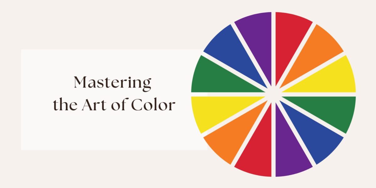 Mastering the Art of Color